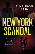 New York Scandal by Rhyannon Byrd
