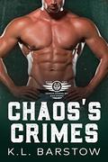 Chaos's Crime: Demon Dawgs MC San Diego - Book Two (Demon Dawgs Motorcycle Club #2) by K.L. Barstow