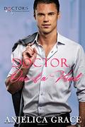 Doctor One of a Kind (Doctors of Eastport General) by Anjelica Grace