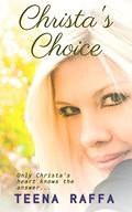 Christa's Choice by Teena Raffa