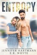 Entropy by Jennifer Hartmann, E. R. Whyte