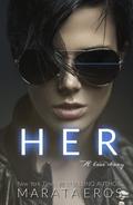 Her : A Love Story: A Lesbian Age Gap Romance Crime Drama Novel by Marata Eros