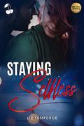 Staying Selfless (The Selfish #2) by Liz Tomforde