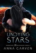 Undying Stars by Anna Carven