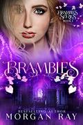 Brambles (Brambles #1) by Morgan Ray