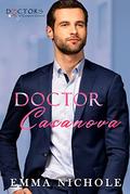 Doctor Casanova (Doctors of Eastport General) by Emma Nichole