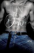 Hunt You Down by Destiny Booth