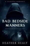 Bad Bedside Manners (Prescription for Love & Hate Series #3) by Heather Healy