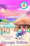 Meet Me in Tahiti (Meet Me #3) by Georgia Toffolo