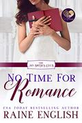 No Time for Romance (The No Brides Club #8) by Raine English