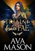 Trial of the Demon Fae (Forbidden Fates #4) by Ava Mason