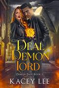 Deal With The Demon Lord (Demon Pact #1) by Kacey Lee