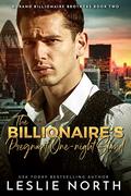 The Billionaire's Pregnant One-Night Stand by Leslie North