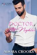 Doctor All Nighter (Doctors of Eastport General) by Adora Crooks