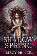 Shadow of Spring (Wild Haven #2) by Lizzy Prince