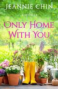 Only Home with You  (Blue Cedar Falls) by Jeannie Chin