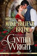 His Make-Believe Bride by Cynthia Wright