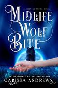 Midlife Wolf Bite (Accidental Alpha #1) by Carissa Andrews