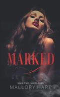 Marked by Mallory Hart
