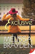 Exclusive by Melissa Brayden