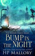 Bump in the Night by H.P. Mallory, J.R. Rain