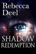 Shadow Redemption by Rebecca Deel