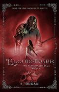 BLOODSINGER (The Starchaser Saga #5) by Renee Dugan