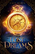 The Lost Dreams (The Nihryst #3.5) by Cait Marie