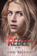 Rebel by Joanne Macgregor