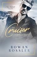 The Cruiser (The Hustlers #1) by Rowan Rossler