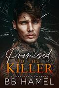 Promised to the Killer by B.B. Hamel