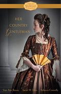 Her Country Gentleman by Sian Ann Bessey, Sarah M. Eden