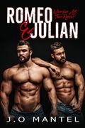 Romeo & Julian by J.O. Mantel