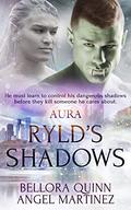 Ryld's Shadows (AURA Series #4) by Bellora Quinn