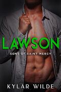 Lawson (Sons of Saint Mercy #5) by Kylar Wilde