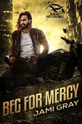 Beg for Mercy (Fate’s Vultures #2) by Jami Gray