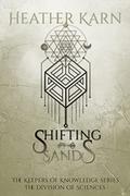 Shifting Sands: The Division of Sciences by Heather Karn