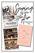 Spring is in the Air: A RomCom Trio by Mila McWarren
