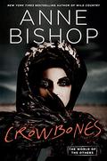 Crowbones (The Others #8) by Anne Bishop