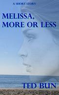 Melissa, More or Less by Ted Bun