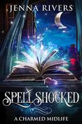 Spell Shocked (A Charmed Midlife #1) by Jenna Rivers