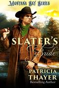 Slater's Bride: Montana Sky Series (Montana Sky Kindle World) by Montana Sky Publishing