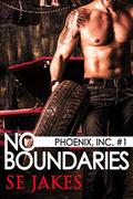 No Boundaries: Phoenix Inc. (Phoenix, Inc. #1) by S.E. Jakes