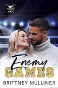 Enemy Games (West Penn Hockey #3) by Brittney Mulliner