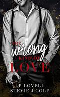 The Wrong Kind of Love by LP Lovell