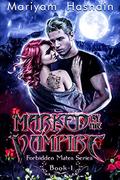 Marked By The Vampire by Mariyam Hasnain