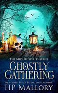 Ghostly Gathering by H.P. Mallory, J.R. Rain