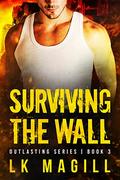 Surviving the Wall by L.K. Magill