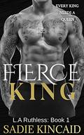 Fierce King by Sadie Kincaid
