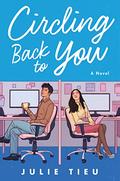 Circling Back to You by Julie Tieu